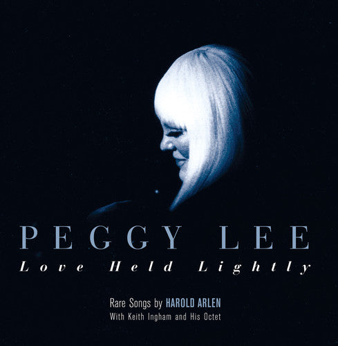 Peggy Lee - Love Held Lightly