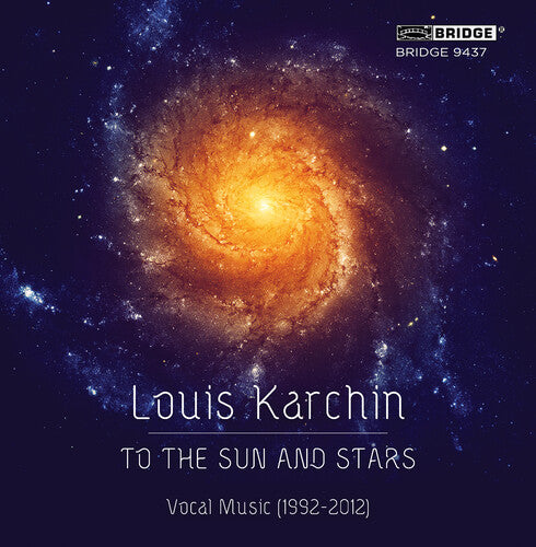 Karchin/ Karchin/ Orch of the League of Composer - To the Sun & Stars