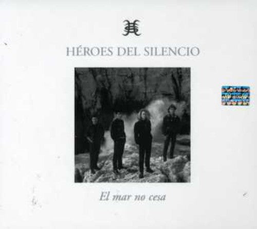 Heroes Del Silencio - Mar No Cesa
