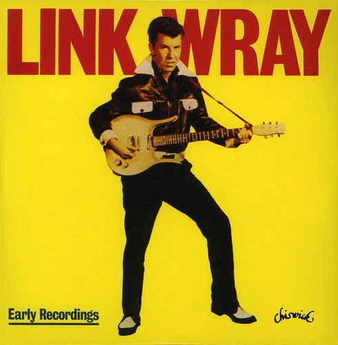 Link Wray - Early Recordings
