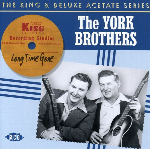 York Brothers - Long Time Gone