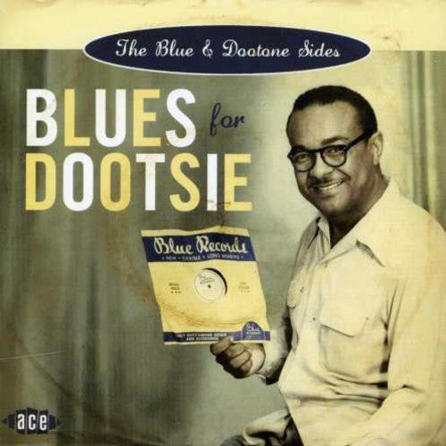 Blues for Dootsie: The Blue & Dootone Sides/ Var - Blues For Dootsie: The Blue and Dootone Sides