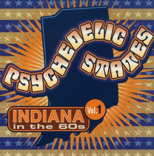 Various Artists - Psychedelic States: Indiana In The 60s, Vol. 1
