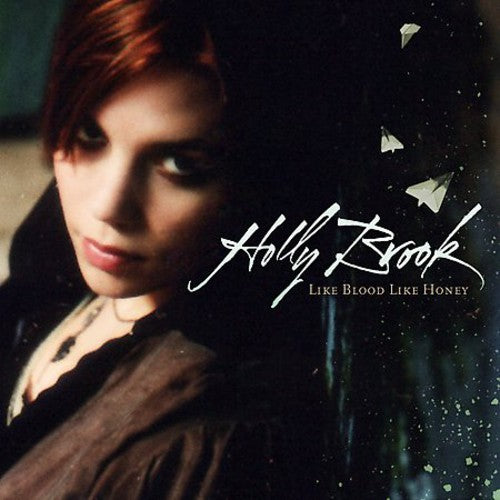 Holly Brook - Like Blood Like Honey