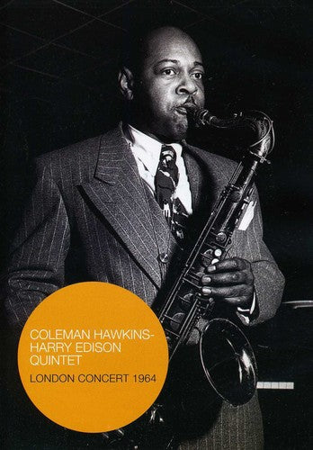 Coleman Hawkins/Harry Edison Quintet: London Concert 1964