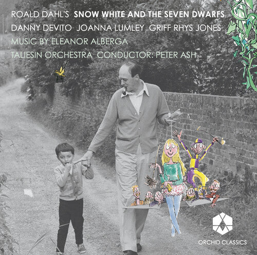 Alberga/ Jones/ Taliesin Orch/ Ash - Roald Dahl's Snow White & the Seven Dwarfs