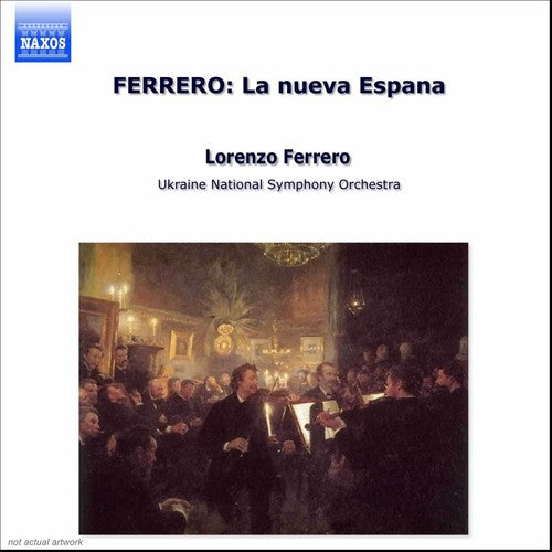 Ferrero/ Yuasa/ Nat'L Sym Orch of Ukraine - Nueva Espana
