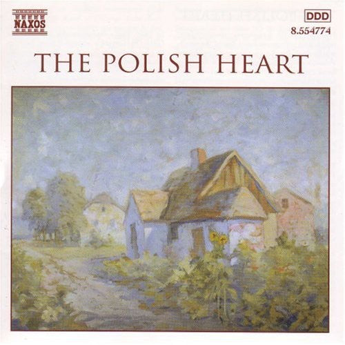 Polish Heart/ Chopin/ Tansman/ Godowsky - Polish Heart