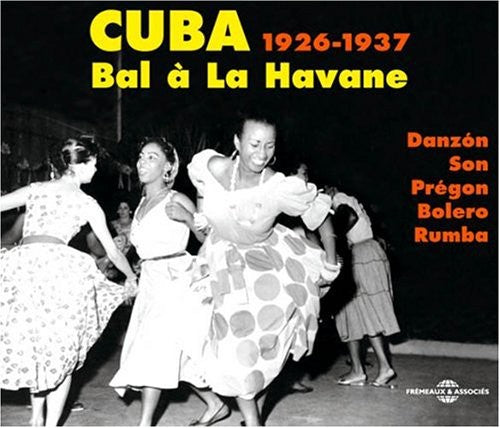 Cuba 1929-1937: Bal a La Havane/ Various - Cuba 1929-37: Bal a la Havane