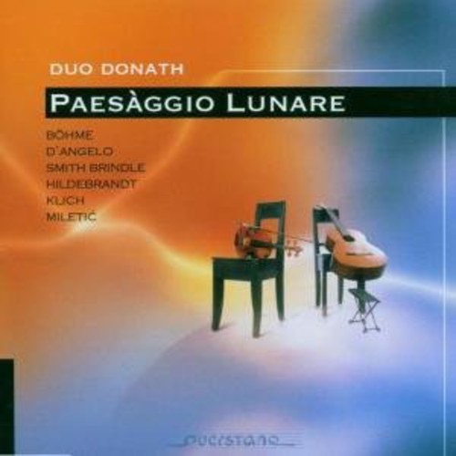Bohme/ D'Angelo/ Miletic/ Duo Donath - Paessagio Lunare