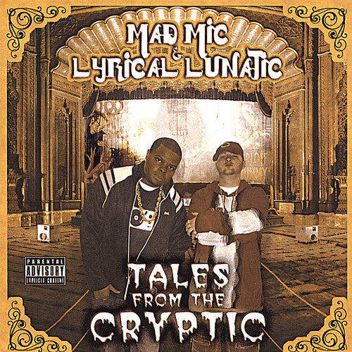 Mad Mic/ Lyrical Lunatic - Tales From The Cryptic