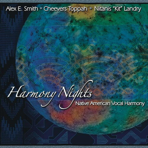 Alex Smith E/ Cheevers Toppah / Nitanis Landry - Harmony Nights