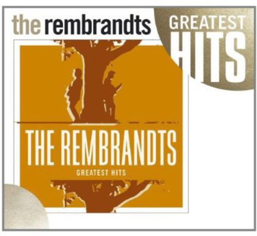 Rembrandts - Greatest Hits