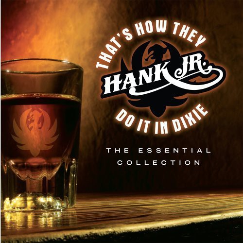 Hank - That's How They Do It In Dixie: The Essential Collection