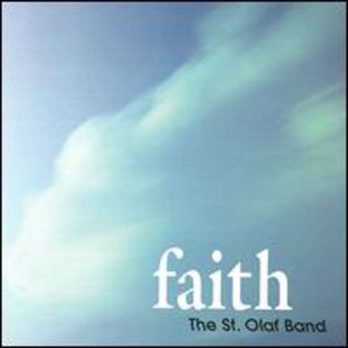 St Olaf Band/ Mahr - Faith