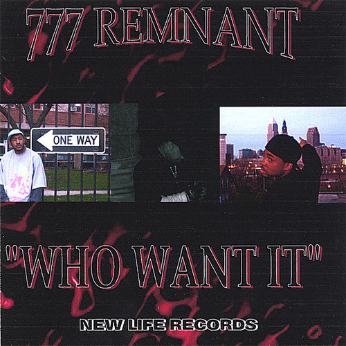 777 Remnant - Who Want It