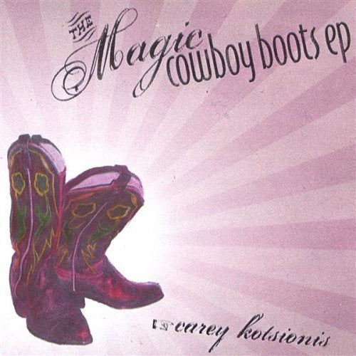 Carey Kotsionis - Magic Cowboy Boots EP