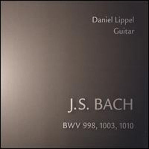 Bach/ Lippel - Daniel Lippel Plays Bach