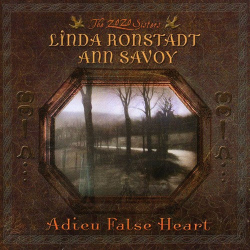 Linda Ronstadt - Adieu False Heart