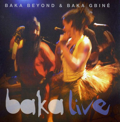 Baka Baka Gbine - Baka Live