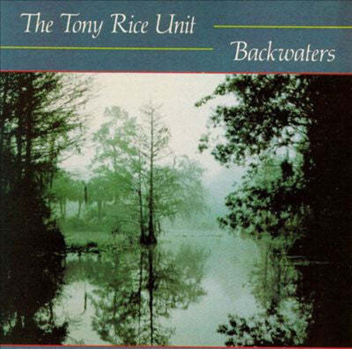 Tony Rice - Backwaters