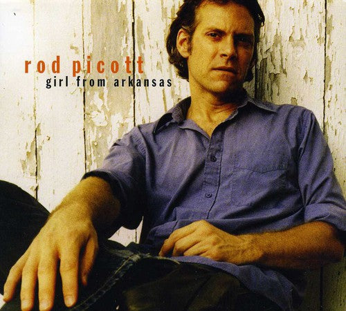 Rod Picott - Girl from Arkansas
