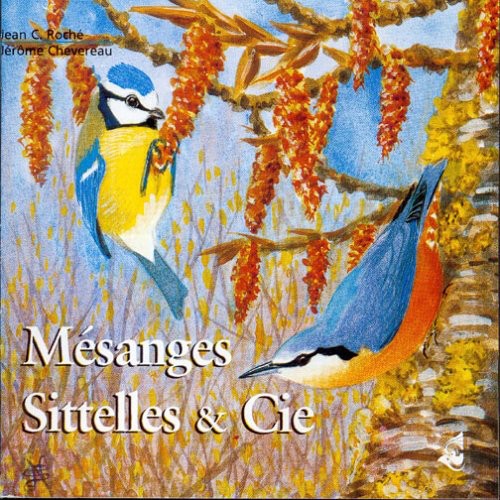 Roche/ Chevereau/ Sounds of Nature - Tits, Nuthatches & Company