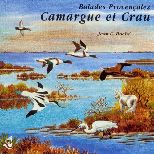Roche/ Sounds of Nature - Camargue & Crau