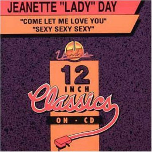Jeanette Day - Come Let Me Love You Sexy Sexy Sexy