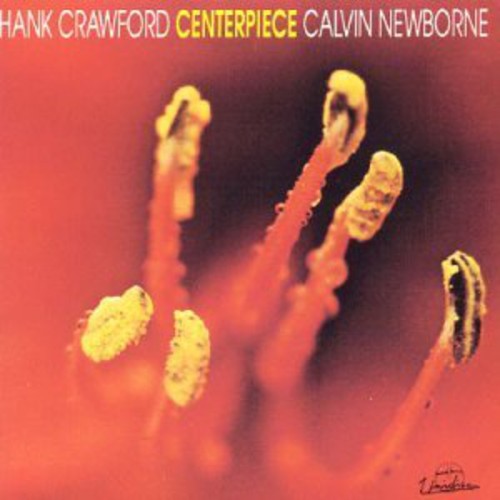 Hank Crawford - Centerpiece