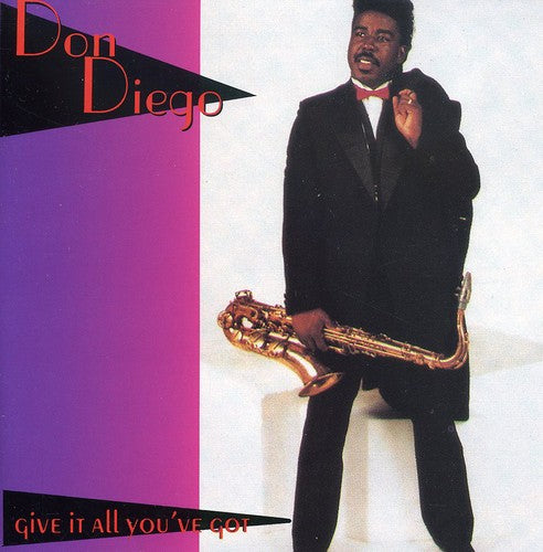 Don Diego - Give It All You've Got