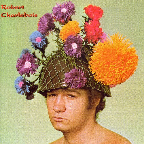 Robert Charlebois - Robert Charlebois