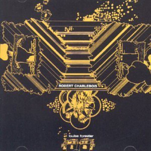 Robert Charlebois - Robert Charlebois / Louise Forestier