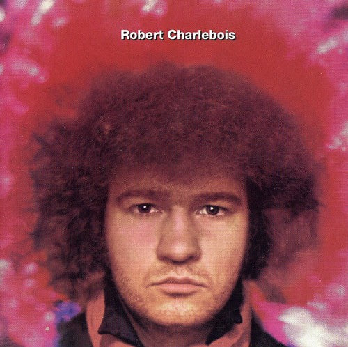 Robert Charlebois - Quebec Love