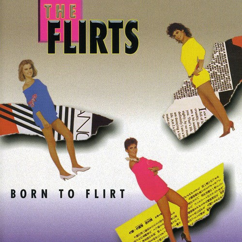 Flirts - Born to Flirt