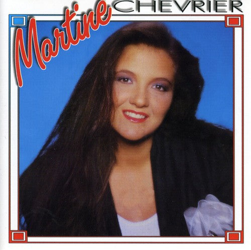 Martine Chevrier - Martine Chevier