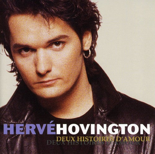 Herve Hovington - Deux Histories D'amour