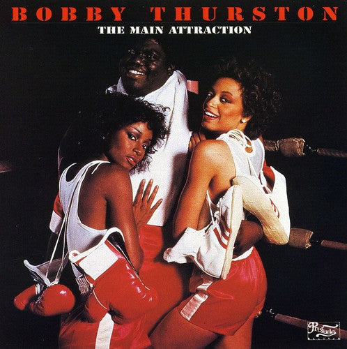 Bobby Thurston - Main Attraction