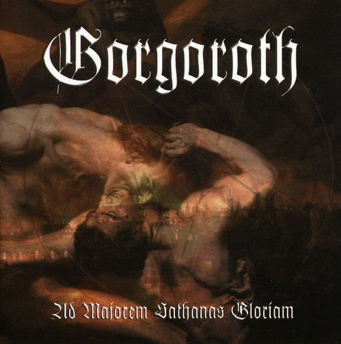 Gorgoroth - Ad Majorem Sathanas Gloriam