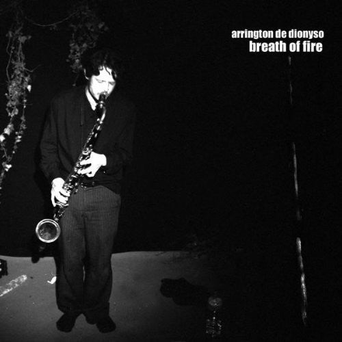 Arrington Dionyso - Breath of Fire