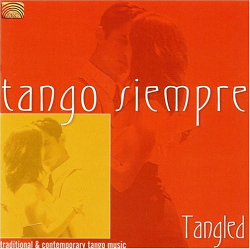 Various Artists - Tango Siempre: Tangled