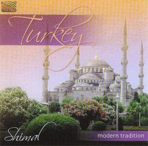 Shimal - Turkey Modern Tradition