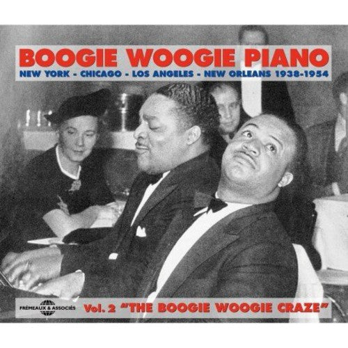 Boogie Woogie Piano 2: Boogie Woogie Craze/ Var - Vol. 2-Boogie Woogie Craze' 1938-54