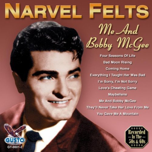 Narvel Felts - Me and Bobby McGee