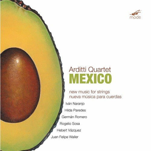 Arditti - Mexico: New Music for Strings