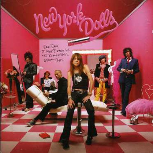 New York Dolls - One Day It Will Please Us to Remember Even This
