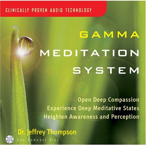 Jeffrey D. Thompson - Gamma Meditation System