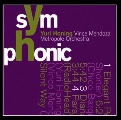 Yuri Honing / Vince Mendoza / Metropole Orchestra - Symphonic
