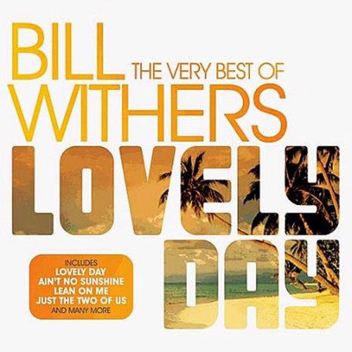 Bill Withers - Lovely Day