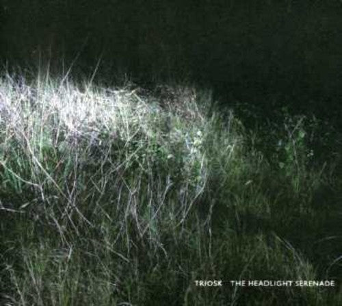 Triosk - Headlight Serenade